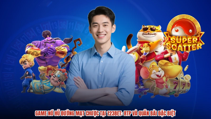 Game Nổ Hũ Đường Mạt Chược Tại 123BET: RTP Và Quân Bài Đặc Biệt