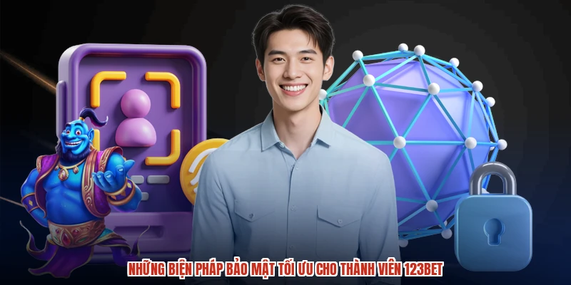 Những biện pháp bảo mật tối ưu cho thành viên 123BET Những biện pháp bảo mật tối ưu cho thành viên 123BET