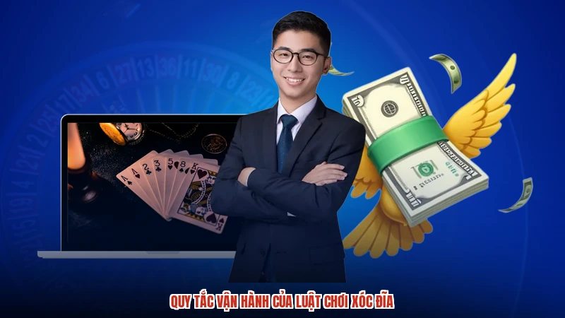 Quy tắc vận hành của luật chơi xóc đĩa