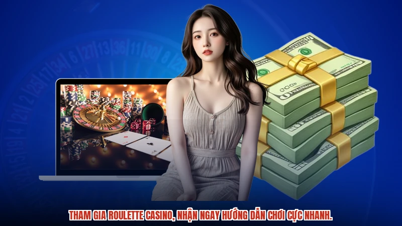 Tham gia roulette casino, nhận ngay hướng dẫn chơi cực nhanh.