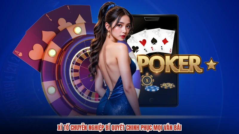 Các bước thực hiện để đạt trình độ chơi bài cao Các bước thực hiện để đạt trình độ chơi bài cao